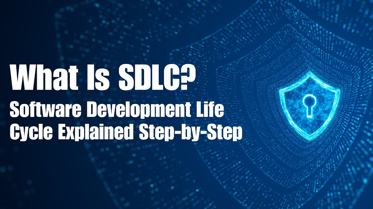 What Is SDLC and Why Does It Matter?