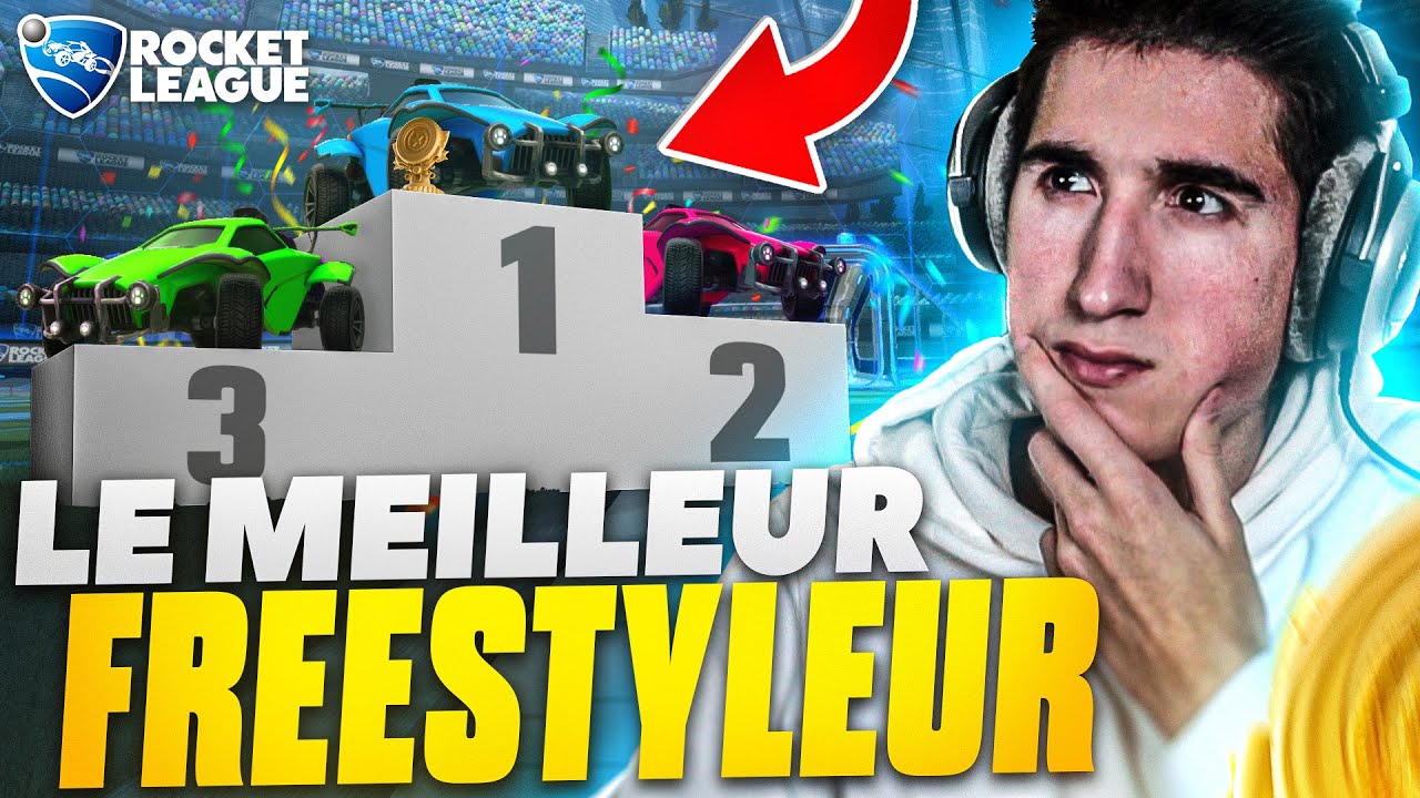 QUI EST LE MEILLEUR FREESTYLER DE ROCKET LEAGUE ?