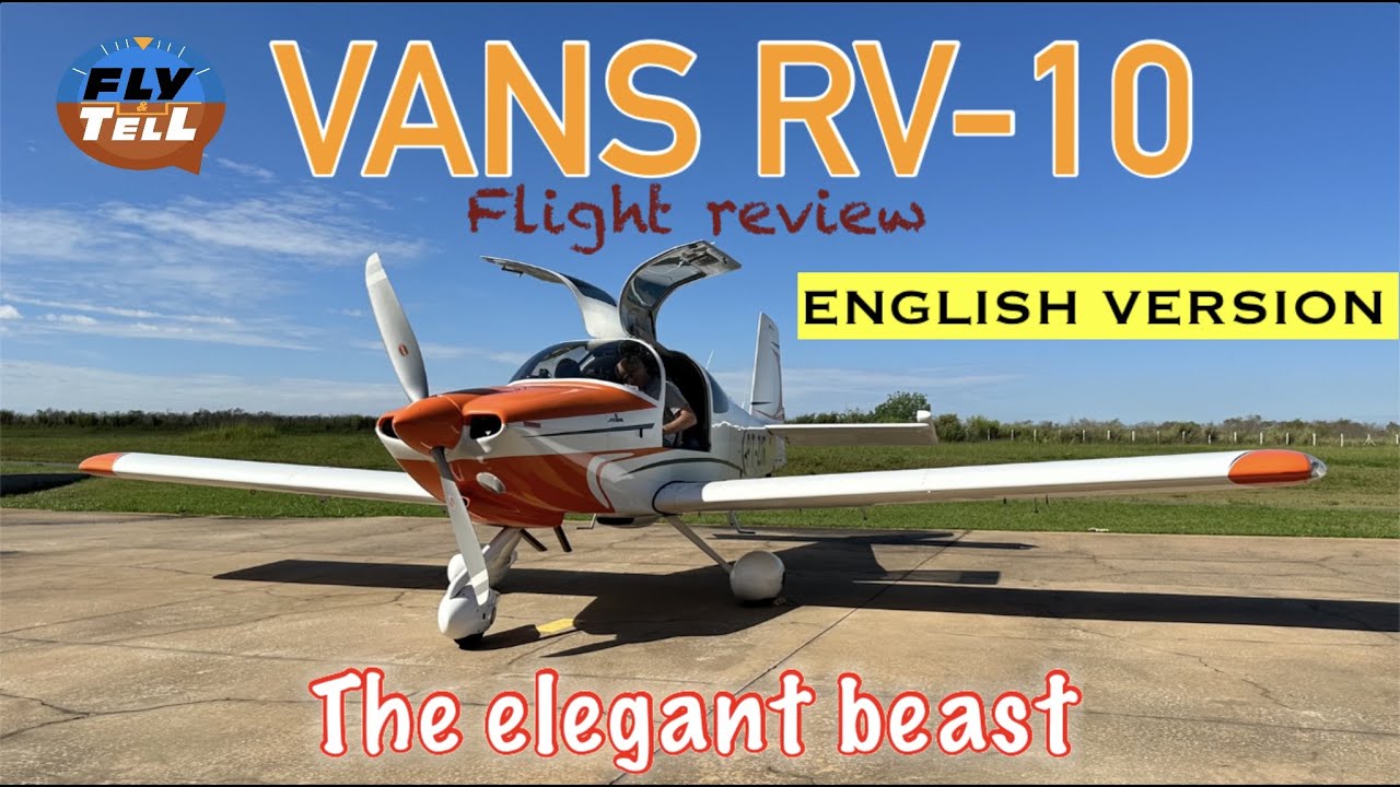 Vans RV-10 - The Elegant Beast - ENGLISH VERSION