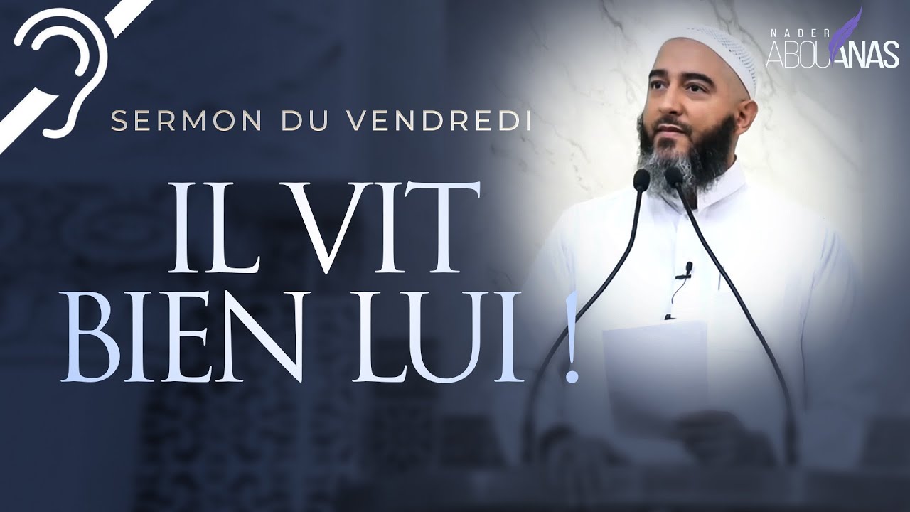 (Sous-titres) IL VIT BIEN LUI !   NADER ABOU ANAS