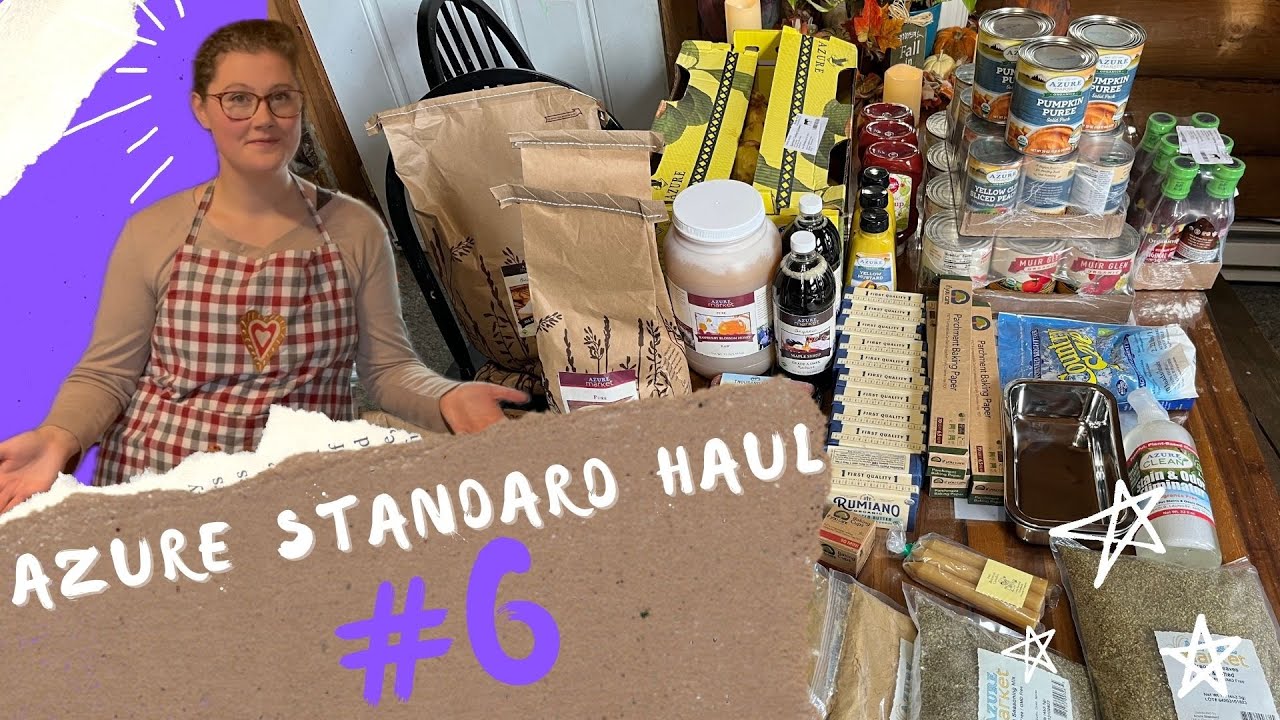 Azure Standard Haul #6: Heavenly Hills Homestead