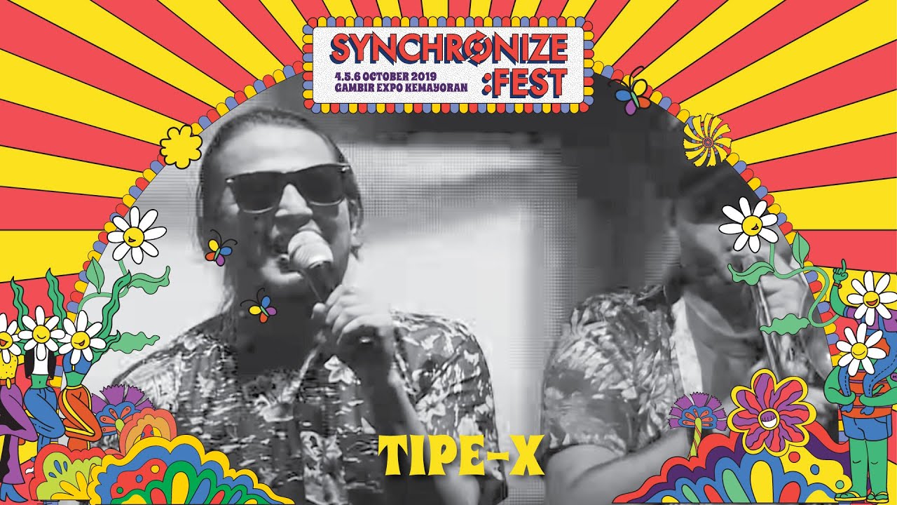 Tipe X LIVE @ Synchronize Fest 2019