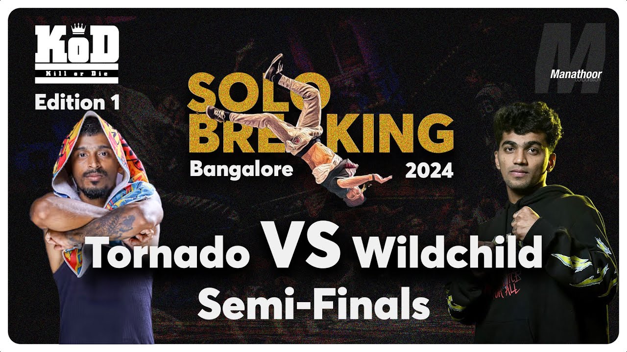 B boy Wildchild VS B BoyTornado  KOD Kill or Die Breaking Solo Battle Edition 1 | Semi Finals