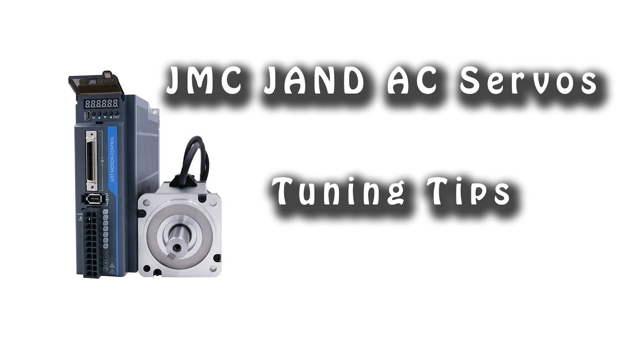 JMC JAND AC Servos - Tuning Tips