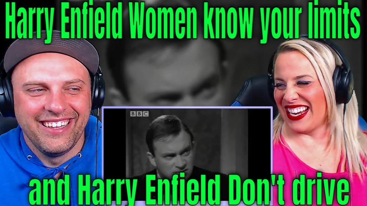 Reaction To Harry Enfield Women know your limits and Harry Enfield Don't drive