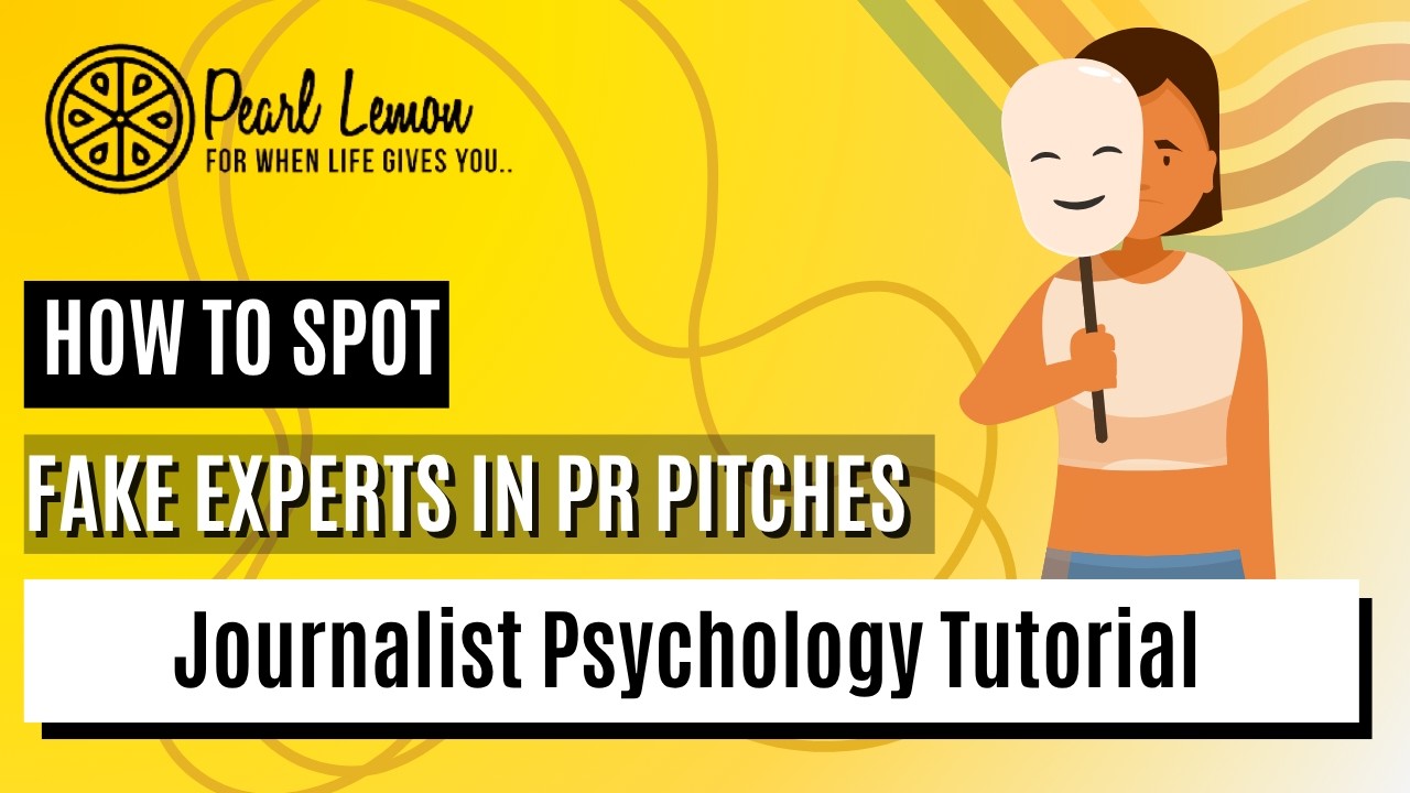 How to Spot Fake Experts in PR Pitches | Journalist Psychology Tutorial