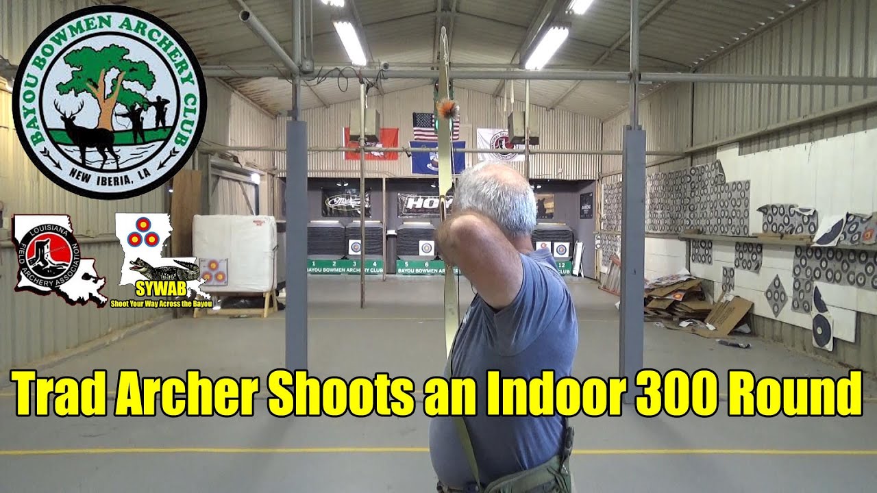 Trad Archer Shoot an Indoor 300 Round