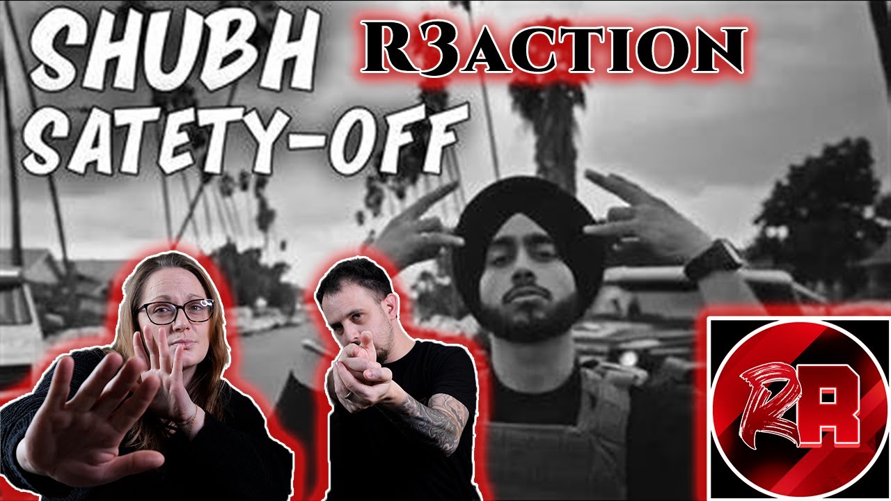 Safety Off | (Shubh) - Reaction Request.