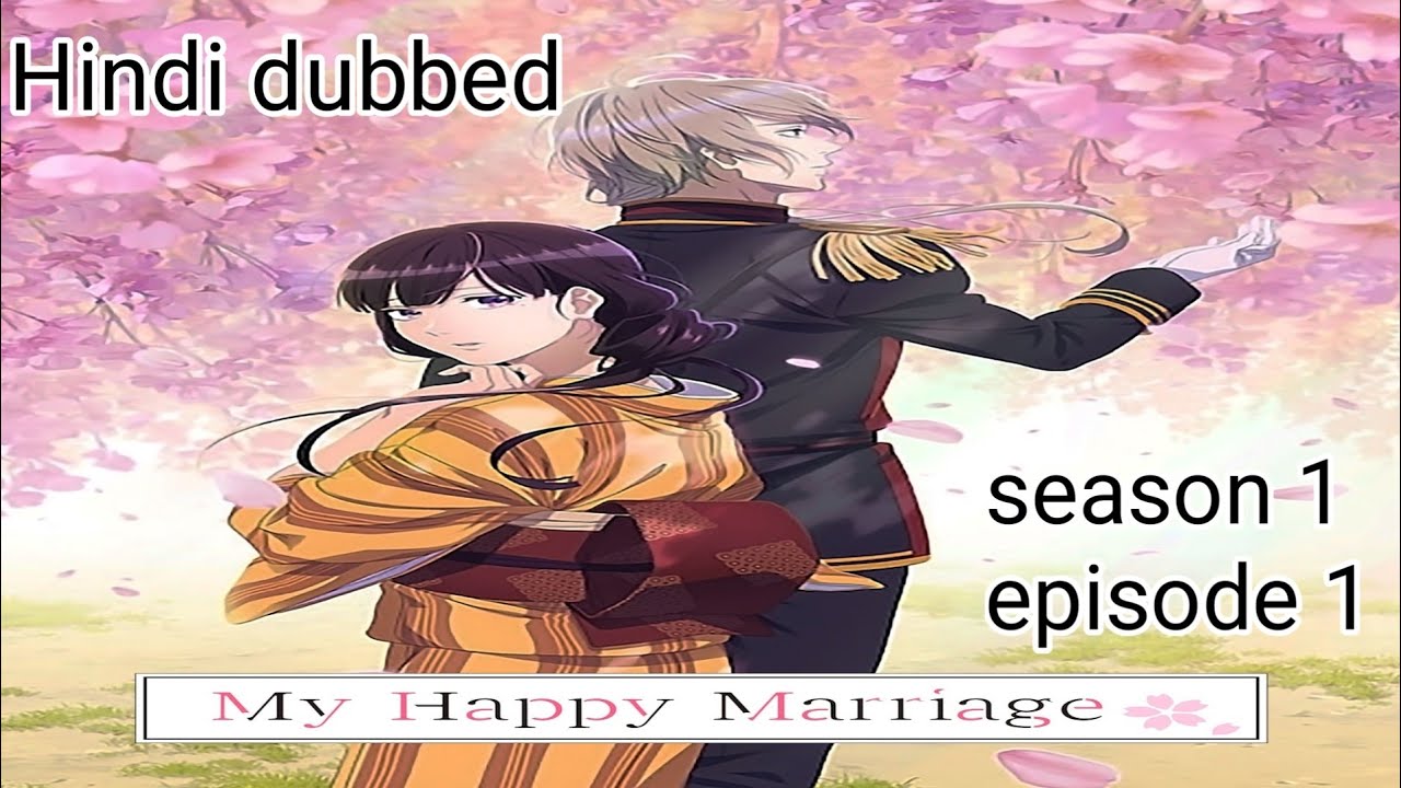My happy marriage S 1 EP 1 Hindi dubbed#anime #animation #Anime World10m