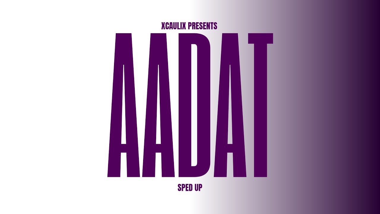 aadat: sped up | ap dhillon, yo yo honey singh