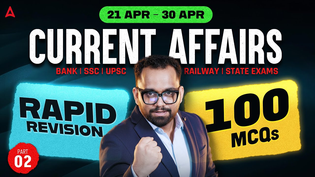 Current Affairs Weekly Revision | 21st to 30th April 2026 Current Affairs Part-2 | By Ashish Gautam