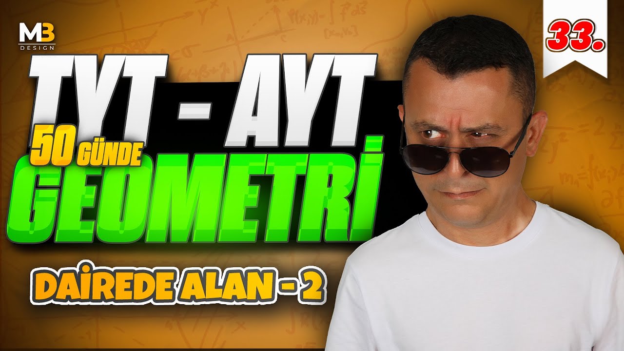 Dairede Alan 2 | 50 G&uuml;nde TYT - AYT Geometri Kampı 33.G&uuml;n 2.Video | Kenan Kara