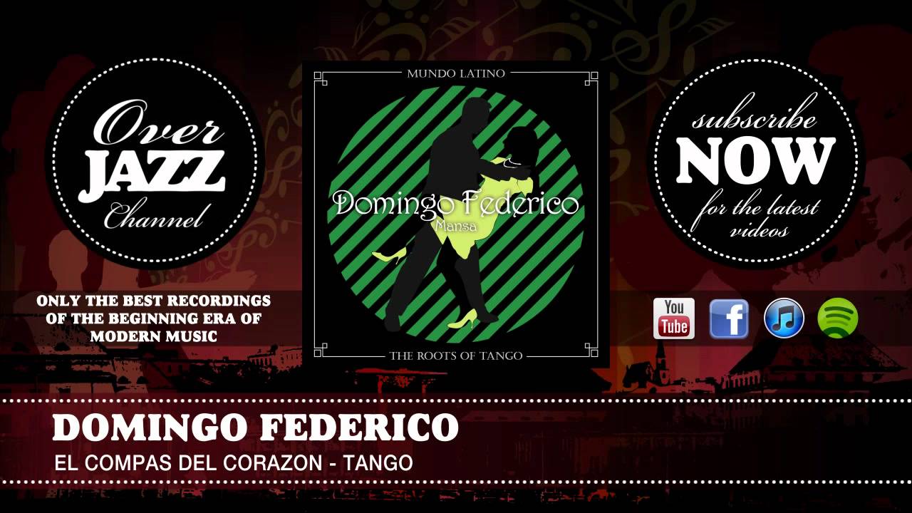 Domingo Federico - el Compas del Corazon - Tango