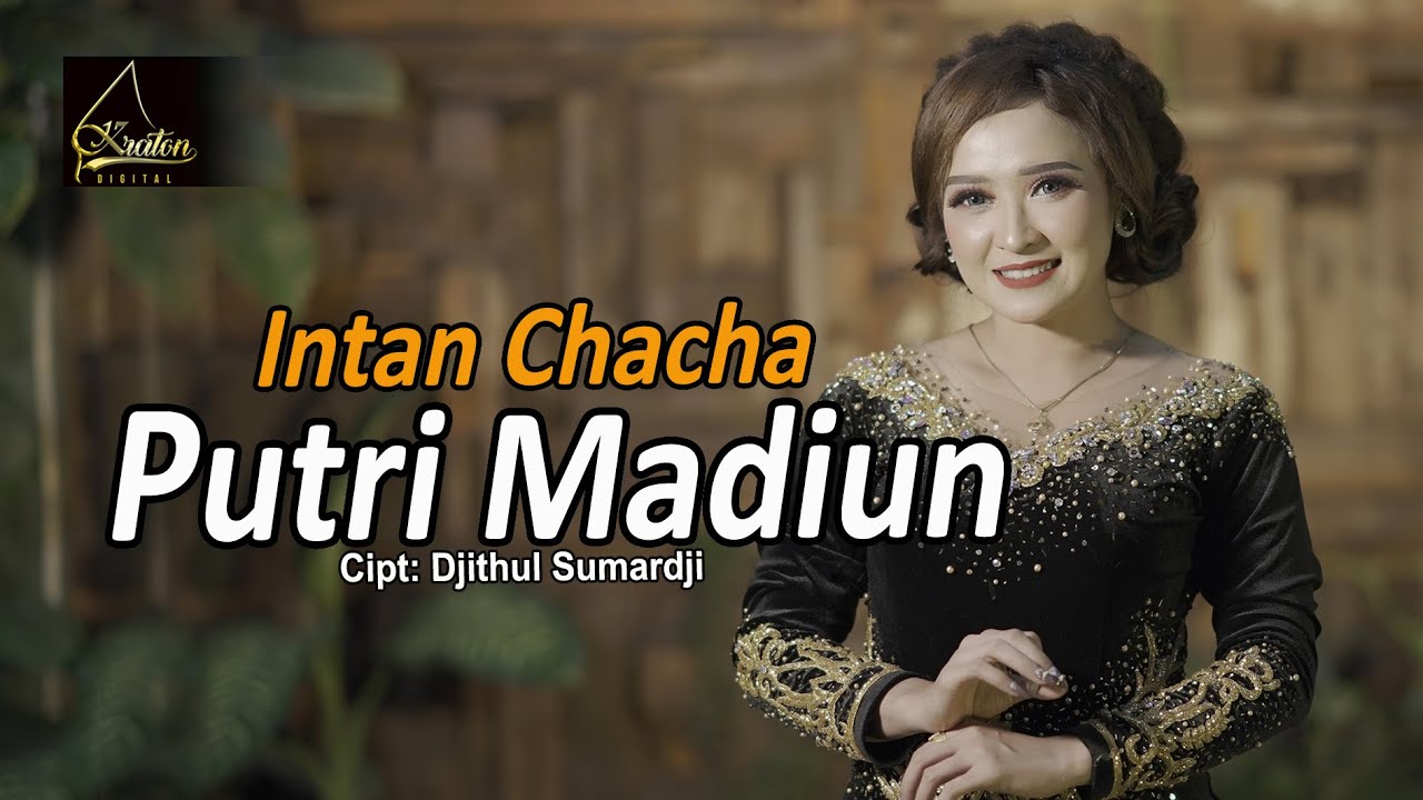 Intan Chacha - Putri Madiun (Official Music Video)