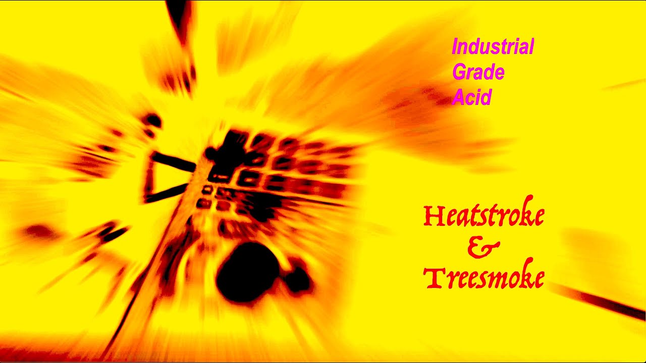 Heatstroke & Treesmoke