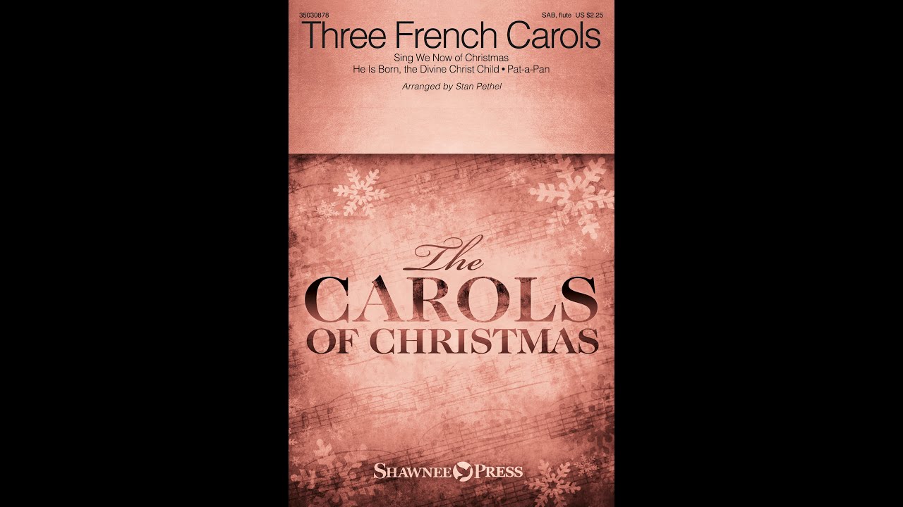 THREE FRENCH CAROLS (SAB Choir) - arr. Stan Pethel