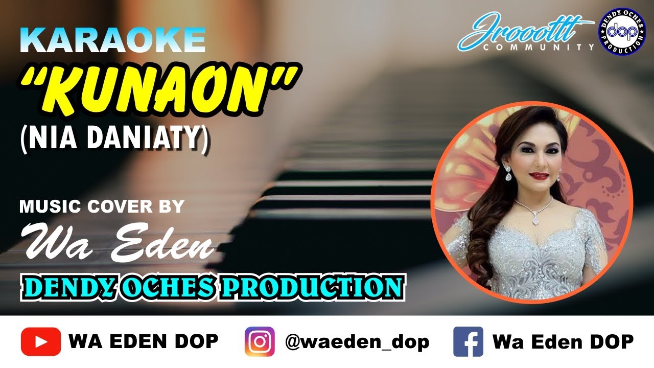 KARAOKE KUNAON - NIA DANIATY │ MUSIC COVER BY WA EDEN
