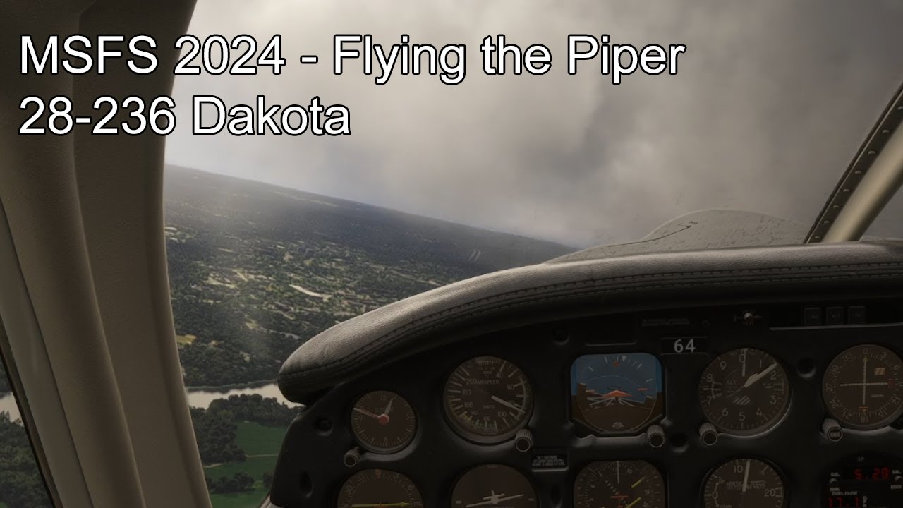MSFS 2024 - Flying the Piper28-236 Dakota