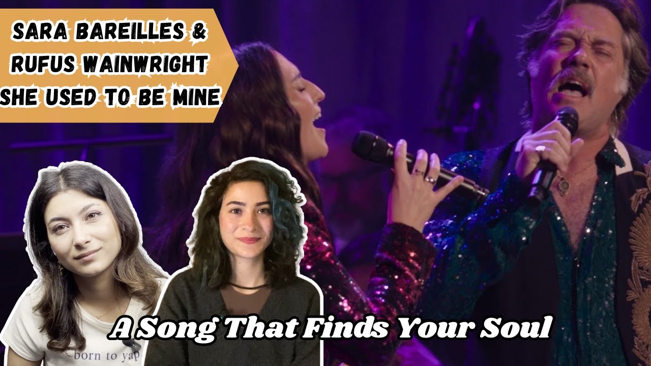 Musicians React to She Used to Be Mine - Sara Bareilles & Rufus Wainwright
