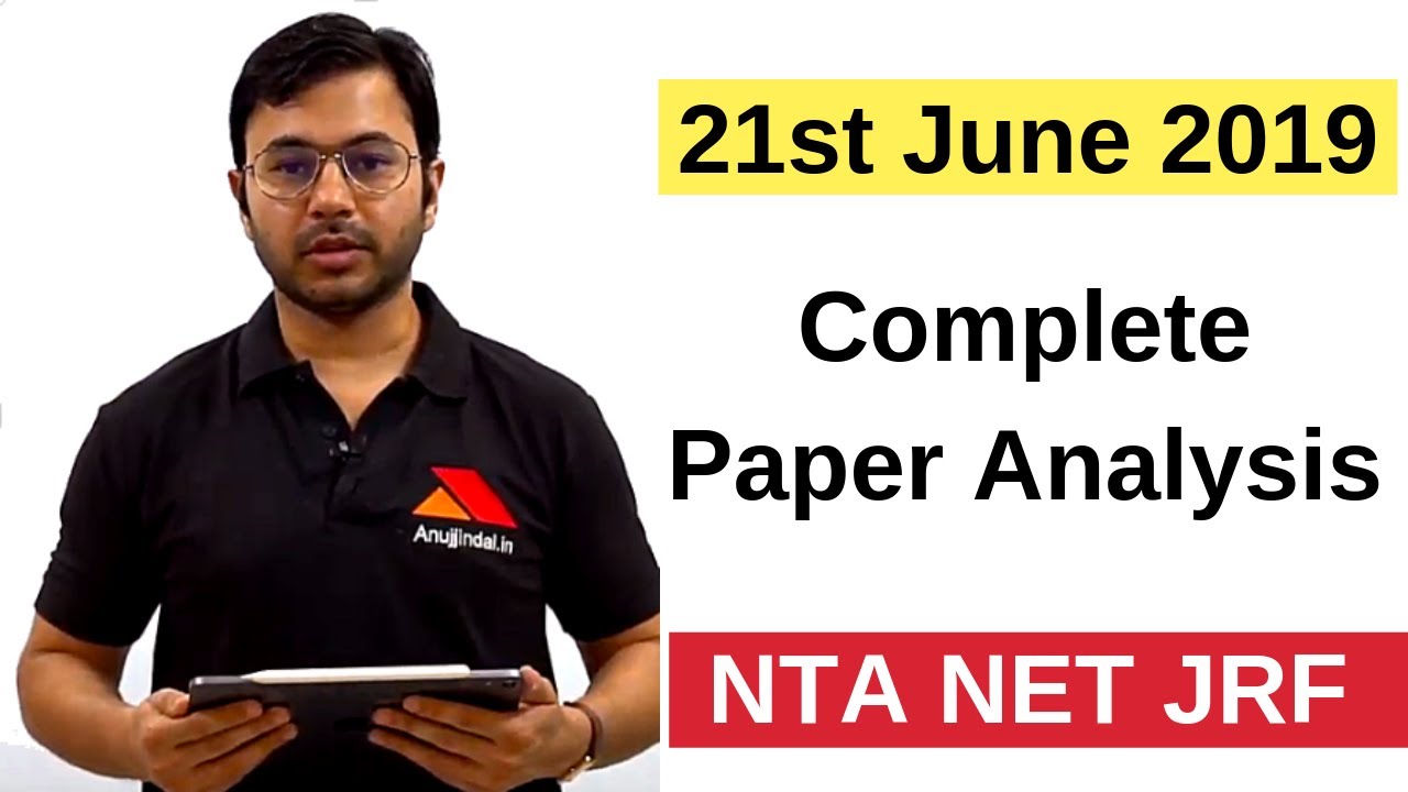 Complete Paper Analysis 21 june 2019 NTA NET JRF - Anujjindal.in
