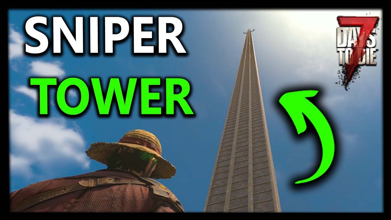 Best 7 Days to Die Sniper Tower Design (You NEED This!)