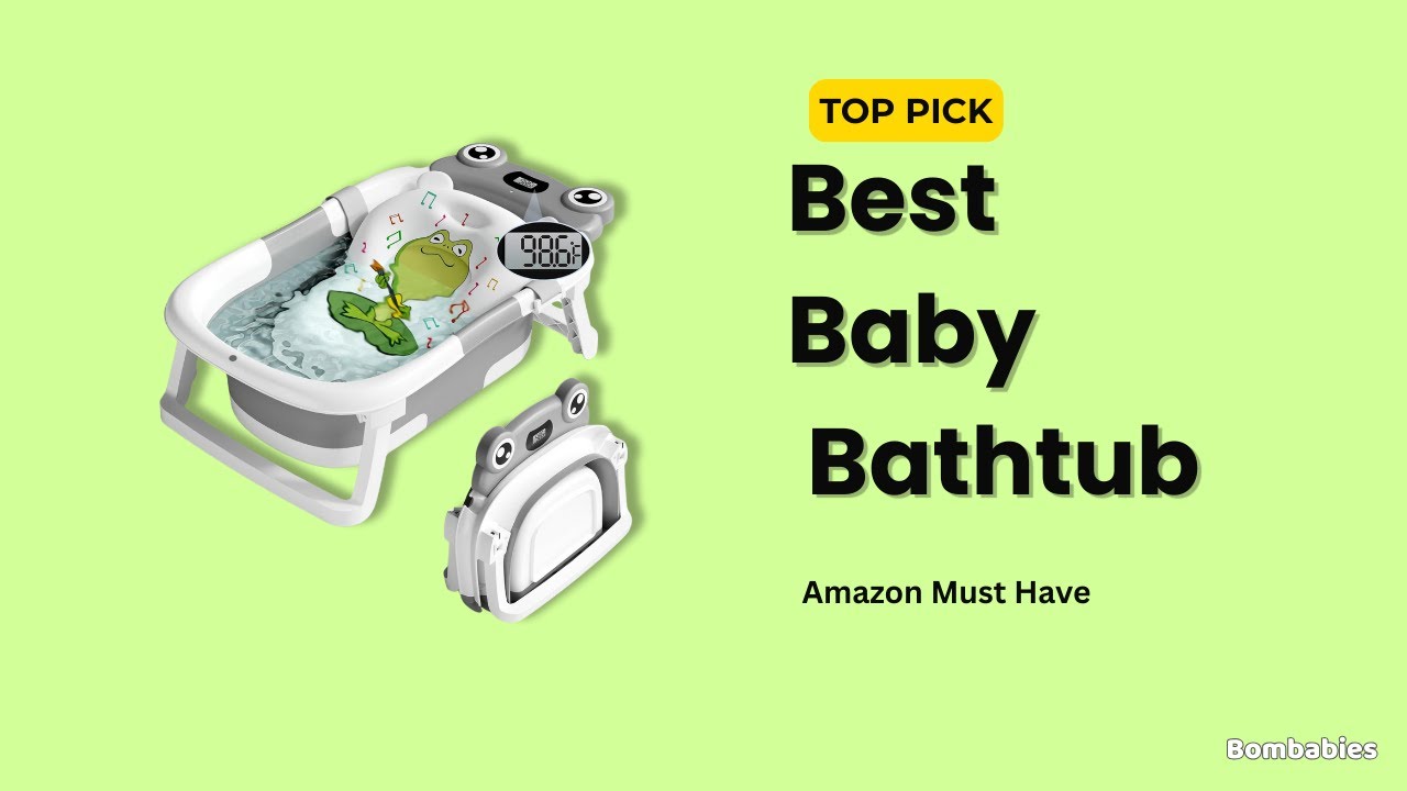 Top 3 Baby Bathtub for Newborns & Toddlers – Amazon Edition