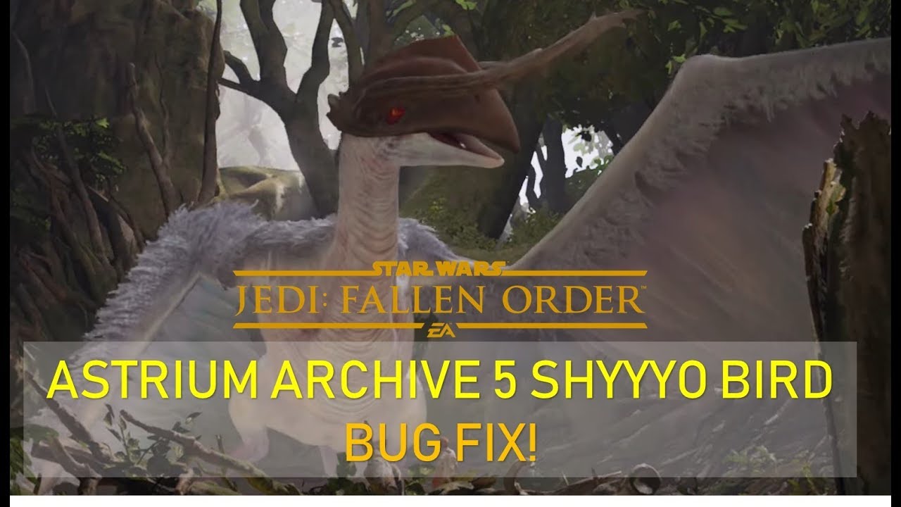 Star Wars Jedi: Fallen Order - Astrium Archive 5 Shyyyo bird - BUG FIX