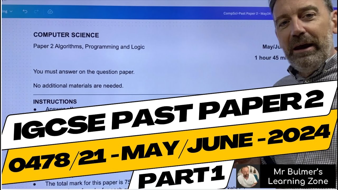 IGCSE Computer Science 2023-25 - Paper 2 REVISION - 0478/21-MAY/JUNE 2024 - Part 1 - Questions 1-9