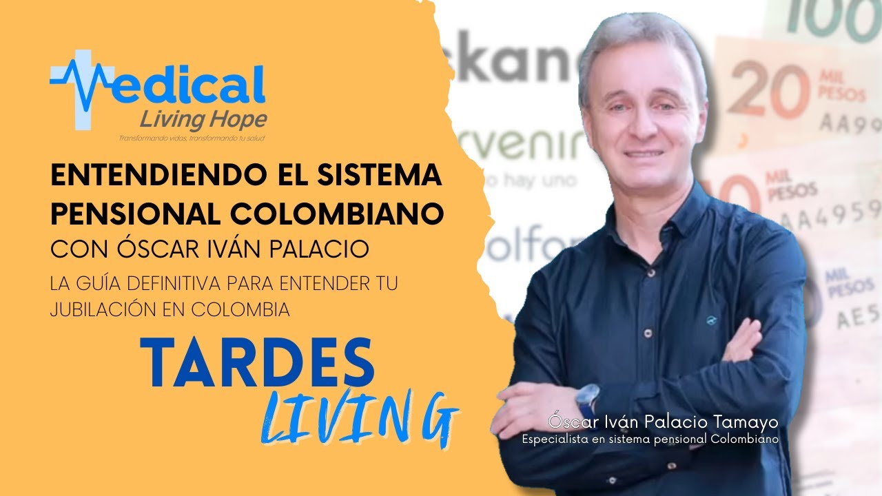 Entendiendo el sistema pensional Colombiano