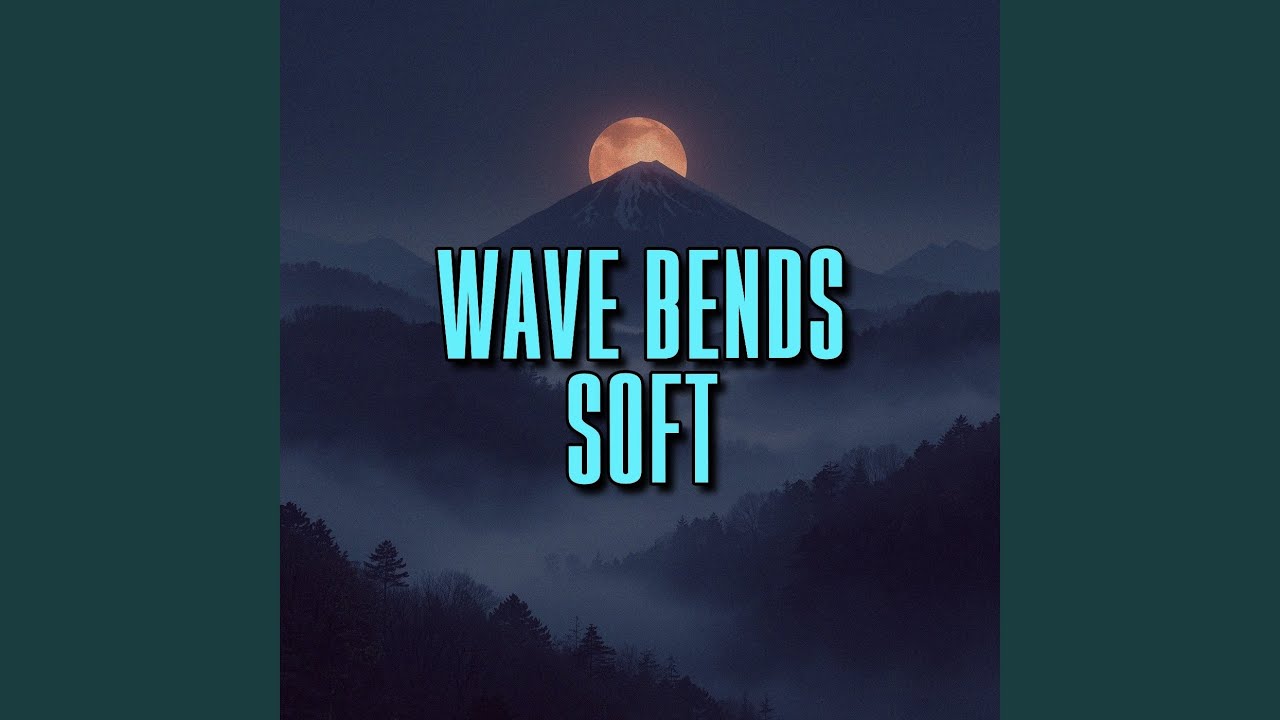 wave bends soft