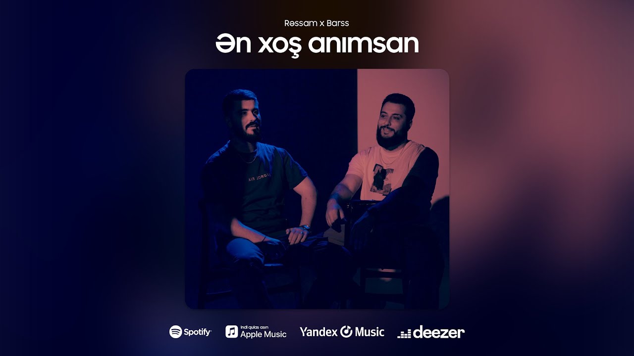 Rəssam x Barss — Ən xoş anımsan (Rəsmi Audio)