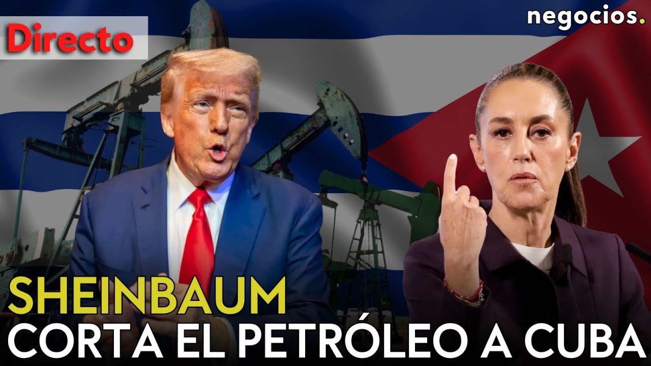 DIRECTO| SHEINBAUM CEDE ANTE TRUMP: MÉXICO CORTA EL ENVÍO DE PETRÓLEO A CUBA TRAS LA PRESIÓN DE EEUU