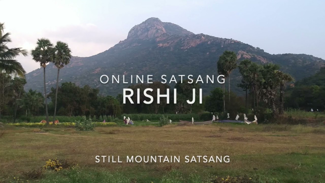 Full 2 hr Satsang with RishiJi  ~ 03.10.21