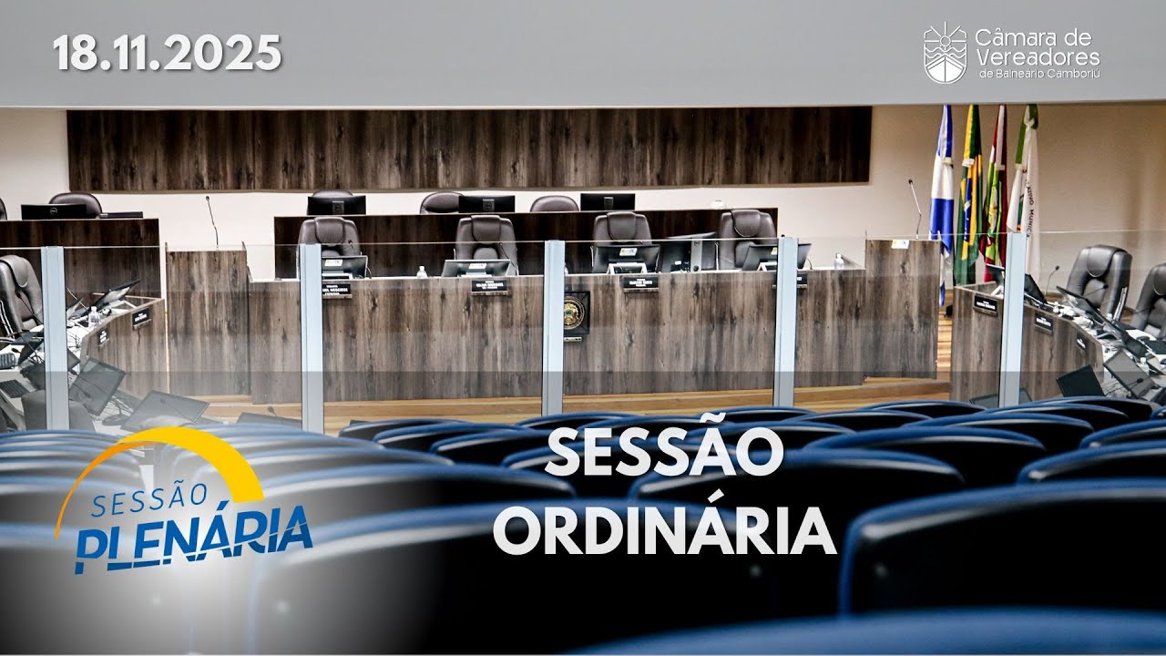 Sess&atilde;o Ordin&aacute;ria - 18.11.2025
