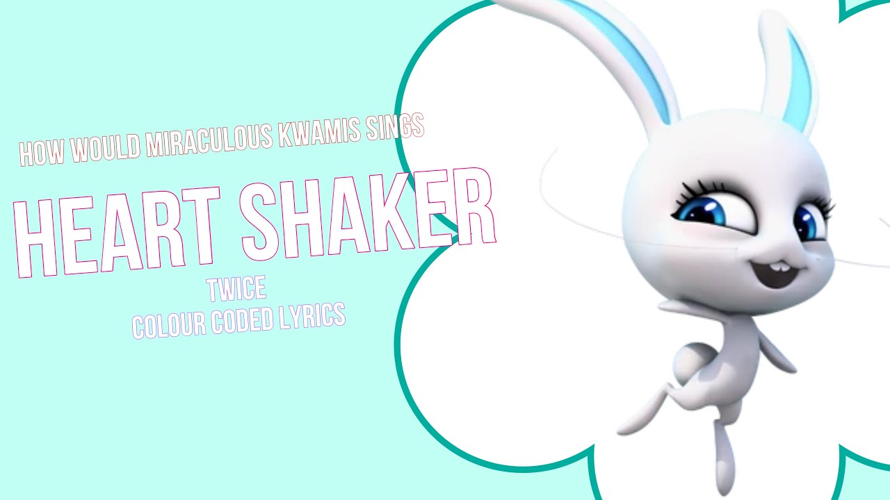 (Christmas Special 🎄) How would Miraculous Kwamis sings Heart Shaker by Twice [Requested]