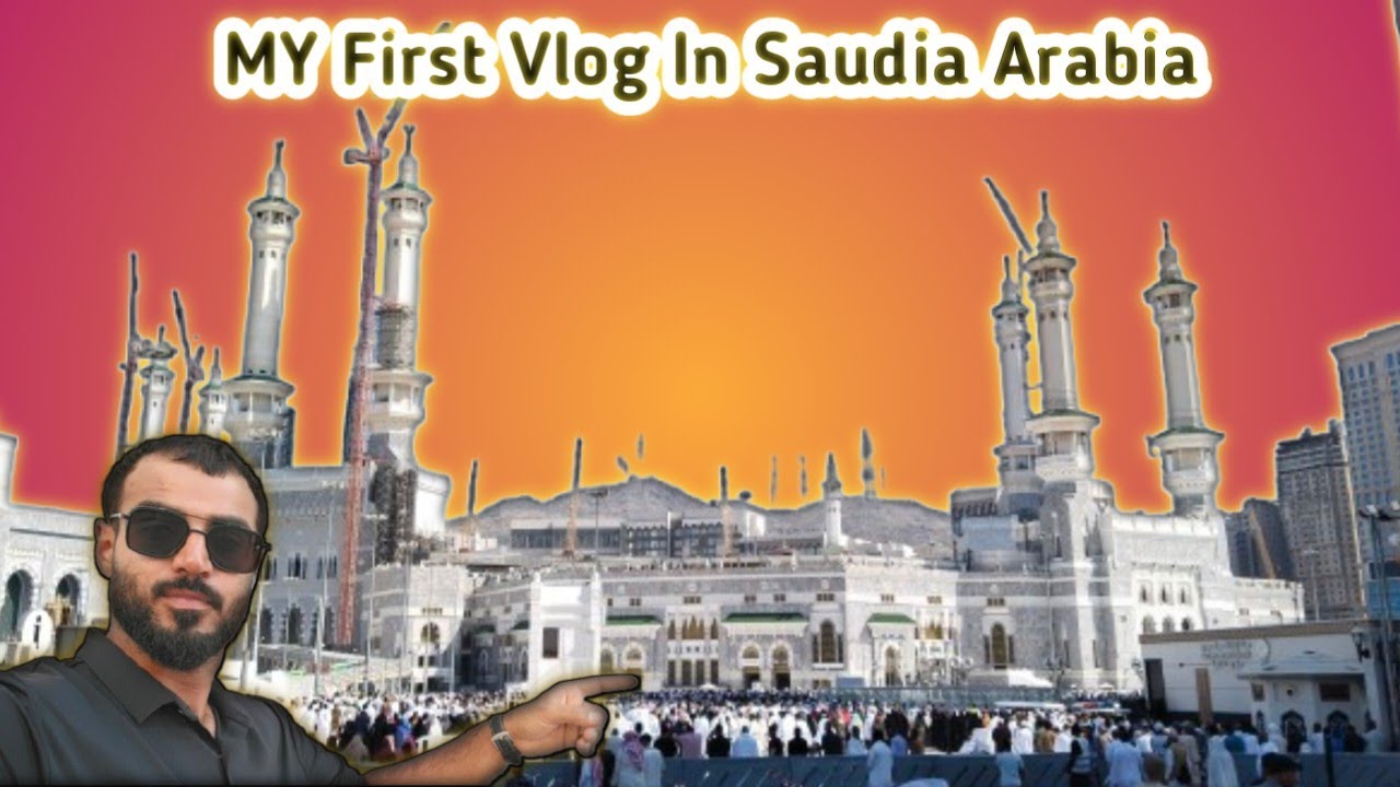 My First Vlog In Saudia Arabia