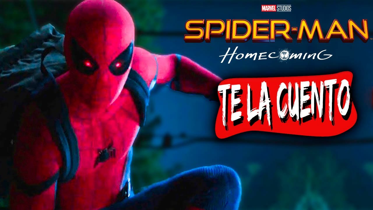 Spider-Man: Homecoming / Te la Cuento