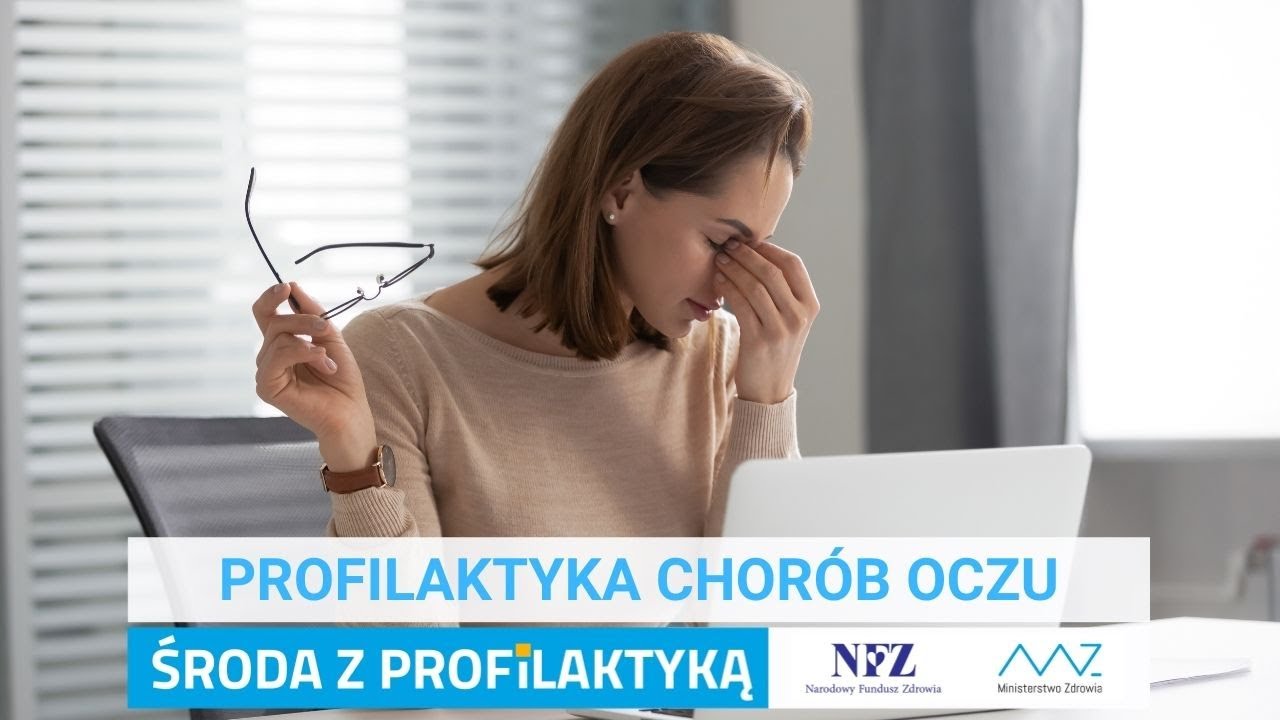 Profilaktyka chor&oacute;b oczu