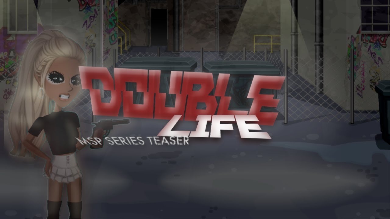 DOUBLE LIFE | MSP SERIES | TEASER