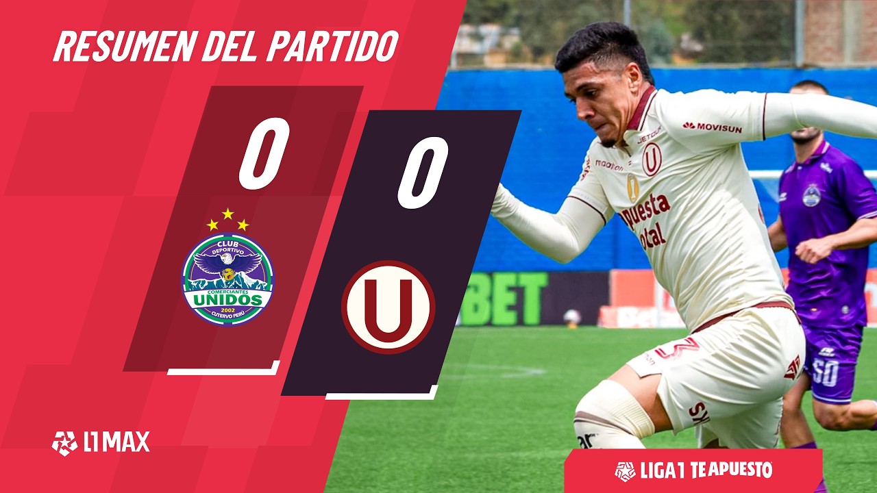 Comerciantes Unidos 0-0 Universitario: resumen del PARTIDO y mejores JUGADAS del partido por Liga1