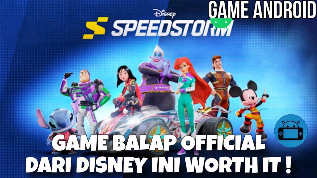 Game Disney Official ini Sudah Rilis ! - Disney Speedstorm Indonesia