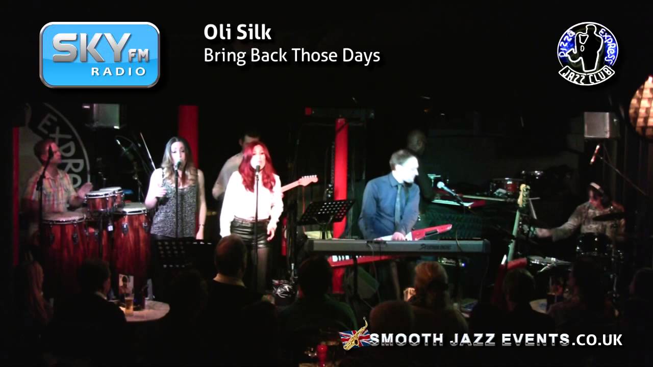 Oli Silk - Bring Back Those Days