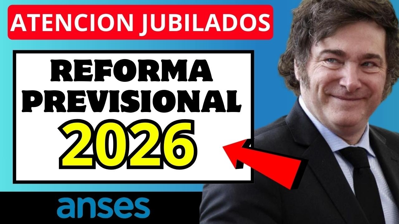 ✅Reforma Jubilatoria 2026: &iquest;Qui&eacute;nes son los GRANDES PERDEDORES?