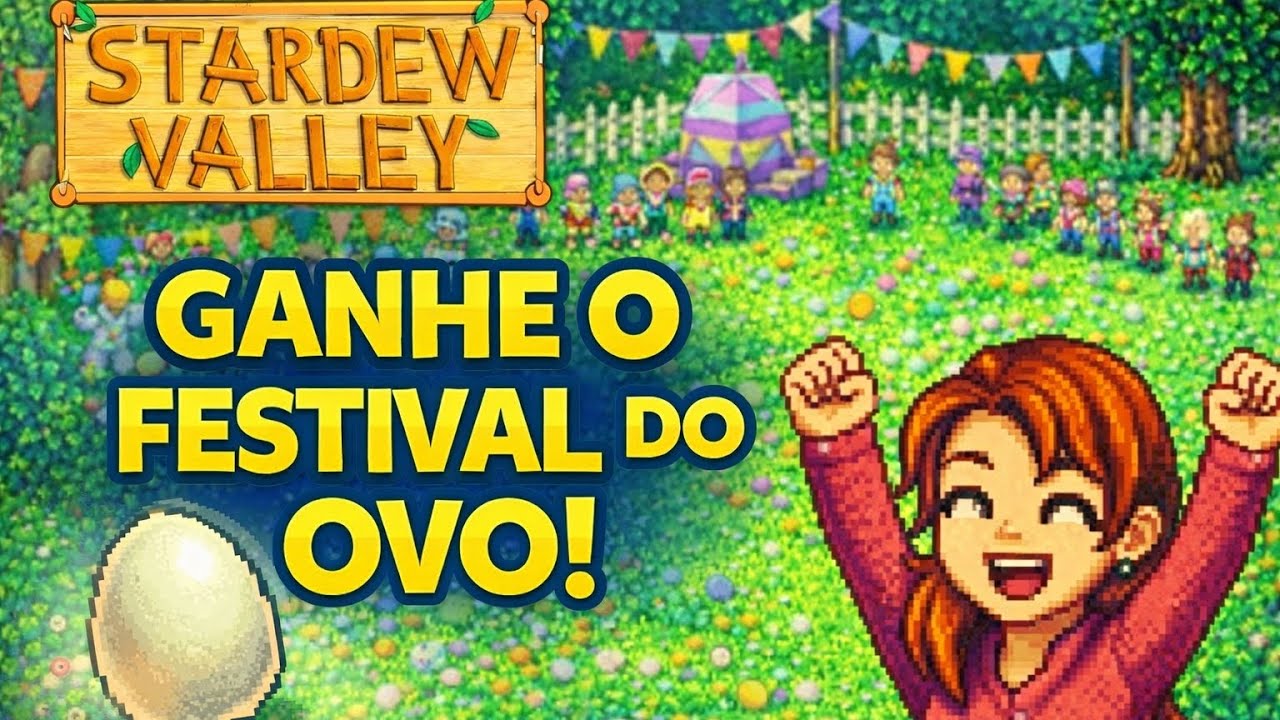 Como ganhar o Festival do Ovo no Stardew Valley (CELULAR)