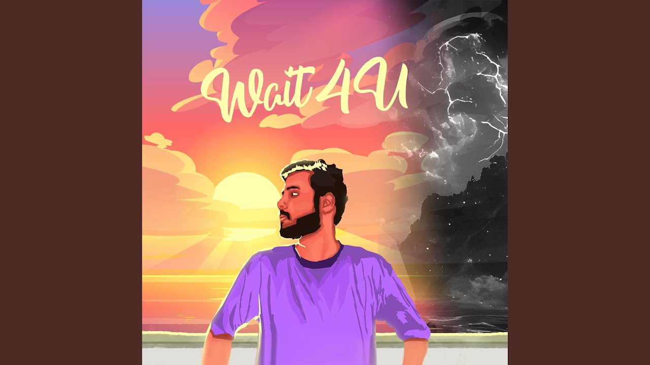 WAIT4U (feat. AliSoomroMusic)