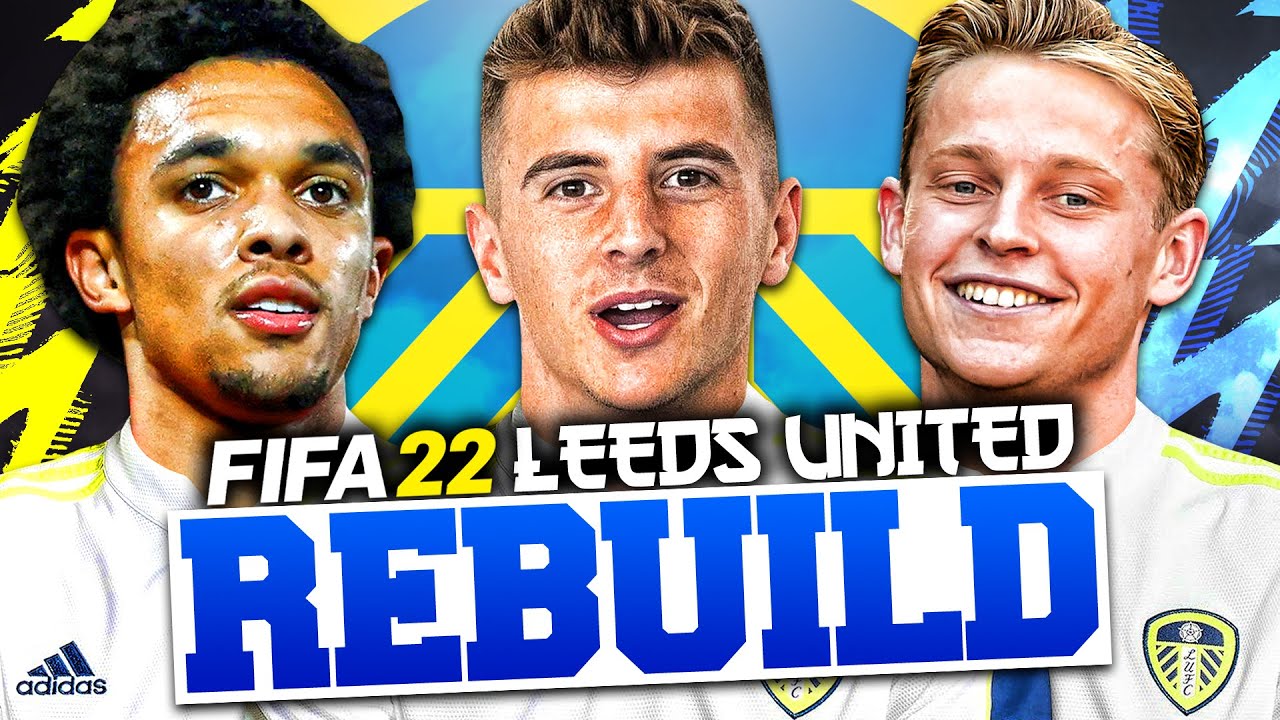 REBUILDING LEEDS UNITED!!! FIFA 22 Career Mode