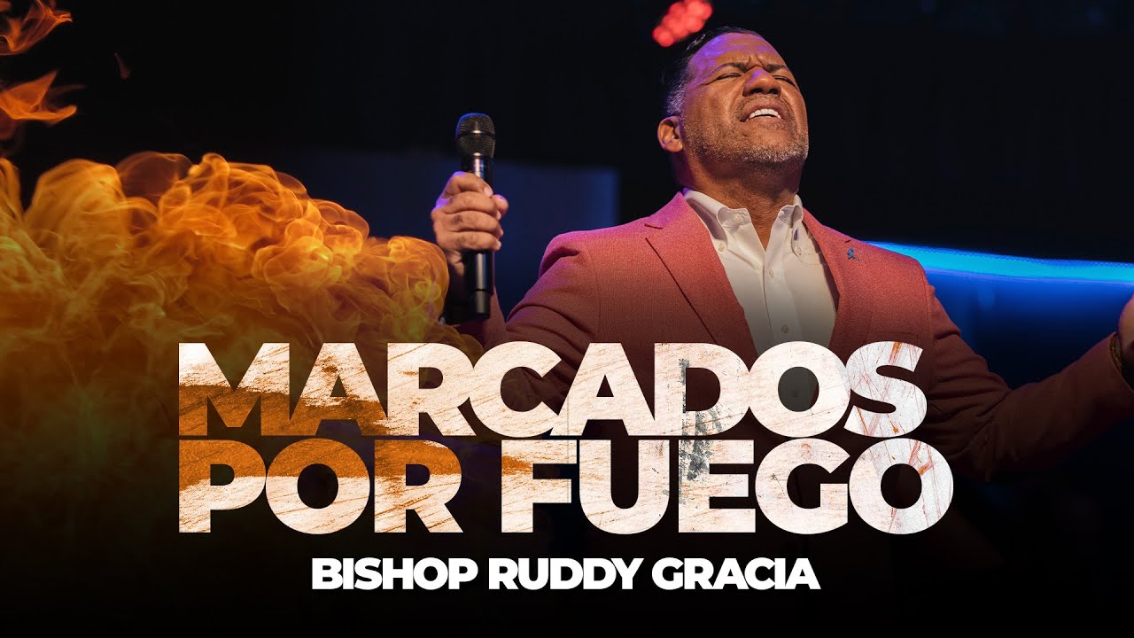 Marcado por Fuego | Bishop Ruddy Gracia