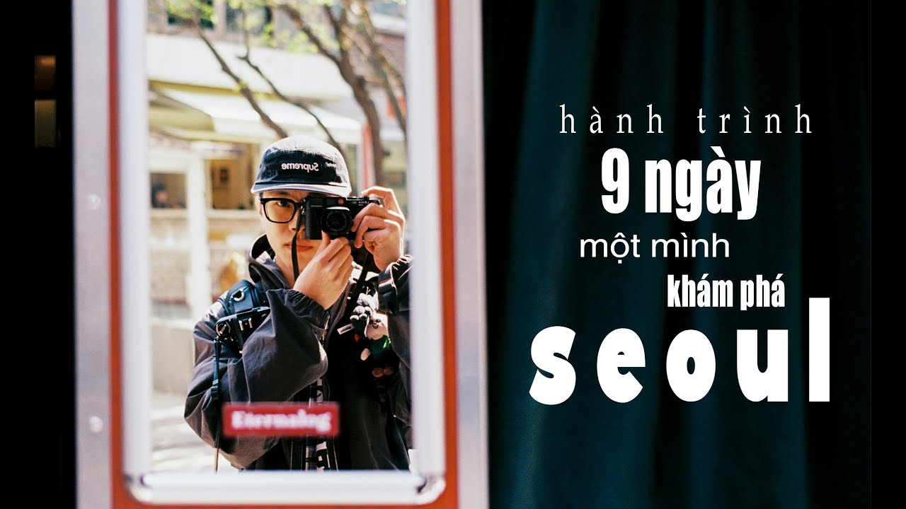 vlog 01. seoul | chuyến solo trip đầu tiên
