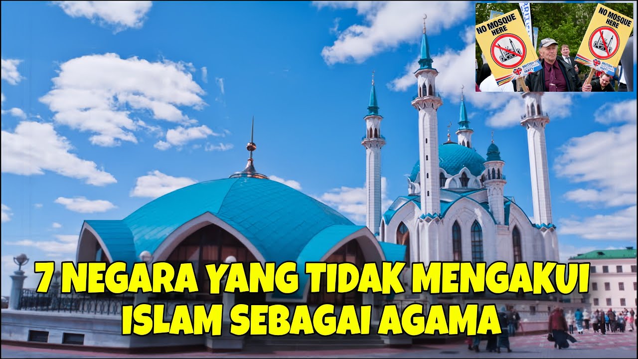 7 NEGARA YANG TIDAK MENGAKUI ISLAM SEBAGAI AGAMA RESMI