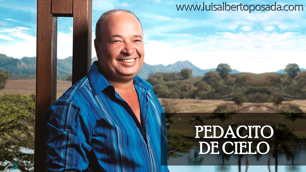 Luis Alberto Posada - Pedacito De Cielo (Audio Oficial)